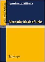 Alexander Ideals Of Links (Lecture Notes In Mathematics)