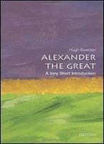 Alexander The Great: A Very Short Introduction