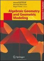 Algebraic Geometry And Geometric Modeling