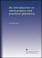 An Introduction To Mensuration And Practical Geometry