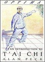 An Introduction To T'Ai Chi (Martial Arts)