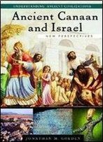 Ancient Canaan And Israel: New Perspectives