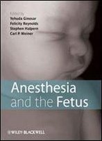Anesthesia And The Fetus