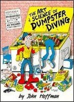 Art And Science Of Dumpster Diving