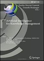 Artificial Intelligence For Knowledge Management: 4th Ifip Wg 12.6 International Workshop, Ai4km 2016, Held At Ijcai 2016, New York, Ny, Usa, July 9, 2016, Revised Selected Papers