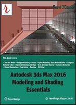 Autodesk 3ds Max 2016 - Modeling And Shading Essentials