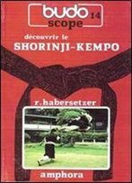 Budoscope, Tome 14: Decouvrir Le Shorinji-Kempo