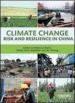 Climate Risk And Resilience In China