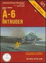 Colors & Markings Of The A-6 Intruder, Part 1: Us Navy Bomber & Tanker Versions (C&M Vol. 5)