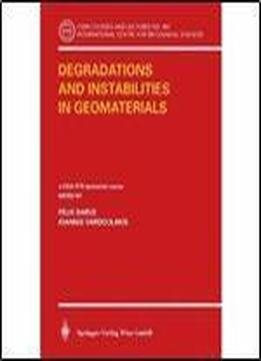 Degradations And Instabilities In Geomaterials