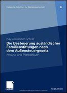Die Besteuerung Auslandischer Familienstiftungen Nach Dem Auensteuergesetz: Analyse Und Perspektiven