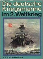 Die Deutsche Kriegsmarine Im 2. Weltkrieg