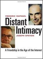 Distant Intimacy: A Friendship In The Age Of The Internet