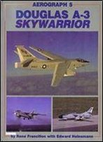 Douglas A-3 Skywarrior (Aerofax Aerograph 5)