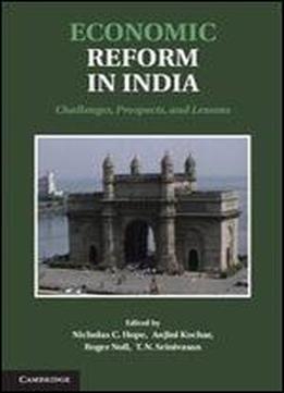 Economic Reform In India: Challenges, Prospects, And Lessons