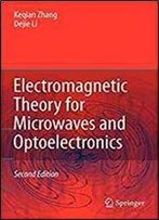 Electromagnetic Theory For Microwaves And Optoelectronics