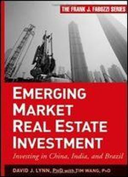 Emerging Market Real Estate Investment Investing In China