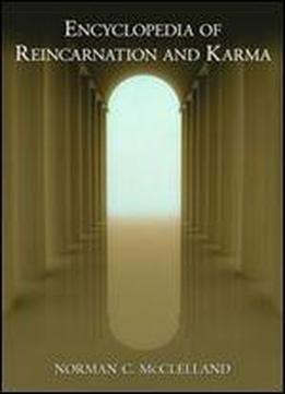 Encyclopedia Of Reincarnation And Karma
