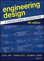 Engineering Design: A Project-Based Introduction (4th Edition)