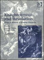 Enlightenment And Revolution: Pt. 1: Essays In Honour Of Norman Hampson: Essays In Honour Of Norman Hampson Pt.1