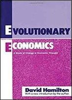 Evolutionary Economics: A Study Of Change In Economic Thought (Classics In Economics Series)