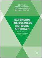 Extending The Business Network Approach