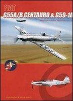 Fiat G55a/B Centauro & G59-1a (Serie Fuerza Aerea Argentina Nro. 10)