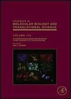 Fluorescence-Based Biosensors, Volume 113: From Concepts To Applications (Progress In Molecular Biology And Translational Science)
