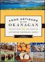 Food Artisans Of The Okanagan