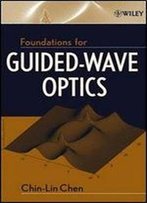 Foundations For Guided Wave Optics