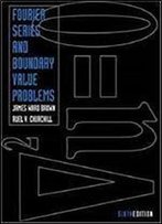 Fourier Series And Boundary Value Problems 1st Edition