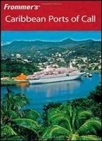 Frommer's Caribbean Ports Of Call