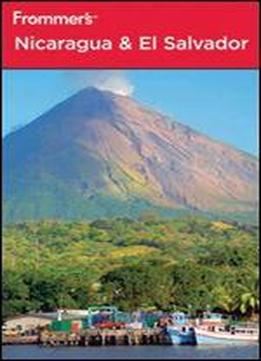 Frommer's Nicaragua And El Salvador