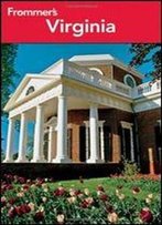 Frommer's Virginia, 11th Edition (Frommer's Complete Guides)