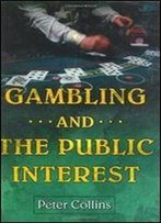 Gambling And The Public Interest