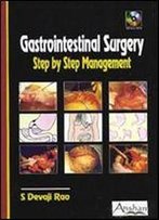 Gastrointestinal Surgery: Step By Step Management