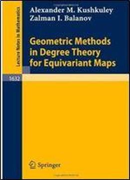 Geometric Methods In Degree Theory For Equivariant Maps