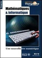 Gilles Cohen, 'Mathematiques Et Informatique : Une Nouvelle Ere Numerique'