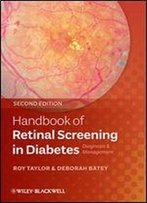 Handbook Of Retinal Screening In Diabetes: Diagnosis And Management