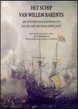 Het Schip Van Willem Barents [dutch]