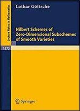 Hilbert Schemes Of Zero-dimensional Subschemes Of Smooth Varieties (lecture Notes In Mathematics)