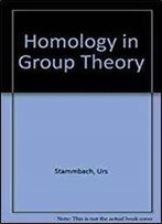 Homology In Group Theory (Lecture Notes In Mathematics)