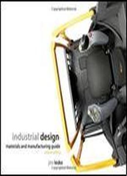 Industrial Design: Materials And Manufacturing Guide