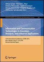 Information And Communication Technologies In Education, Research, And Industrial Applications: 12th International Conference, Icteri 2016, Kyiv, ... In Computer And Information Science)