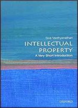 Intellectual Property: A Very Short Introduction (very Short Introductions)