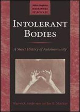 Intolerant Bodies: A Short History Of Autoimmunity