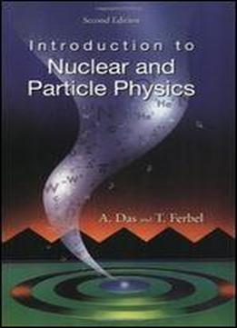 Introduction To Nuclear And Particle Physics