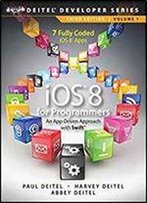 Ios 8 For Programmers: An App-Driven Approach With Swift (3rd Edition) (Deitel Developer Series)