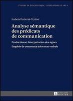 Izabela Pozierak-Trybisz, 'Analyse Semantique Des Predicats De Communication: Production Et Interpretation Des Signes'