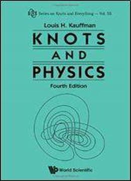 Knots And Physics, 4 Edition